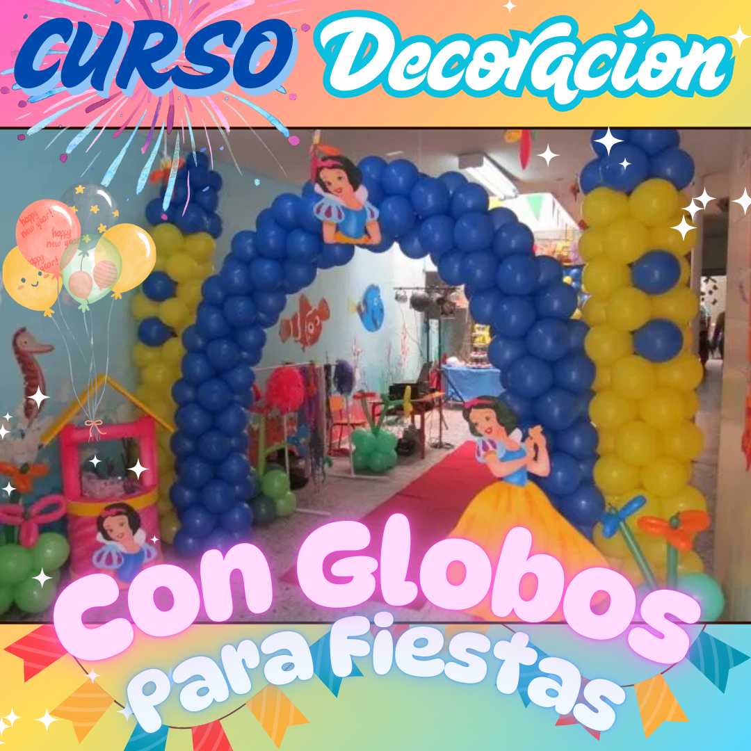 CURSO DECORACION CON GLOBOS PARA FIESTAS