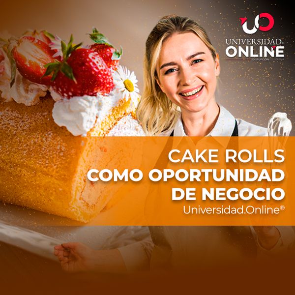 Cake Rolls Como Oportunidad de Negocio