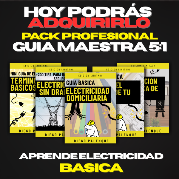 PACK PRO 5:1 GUIA COMPLETA APRENDE ELECTRICIDAD DOMICILIARIA