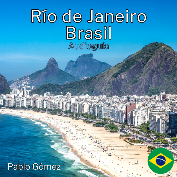 Audioguía Turística de la Ciudad de Río de Janeiro (Brasil)
