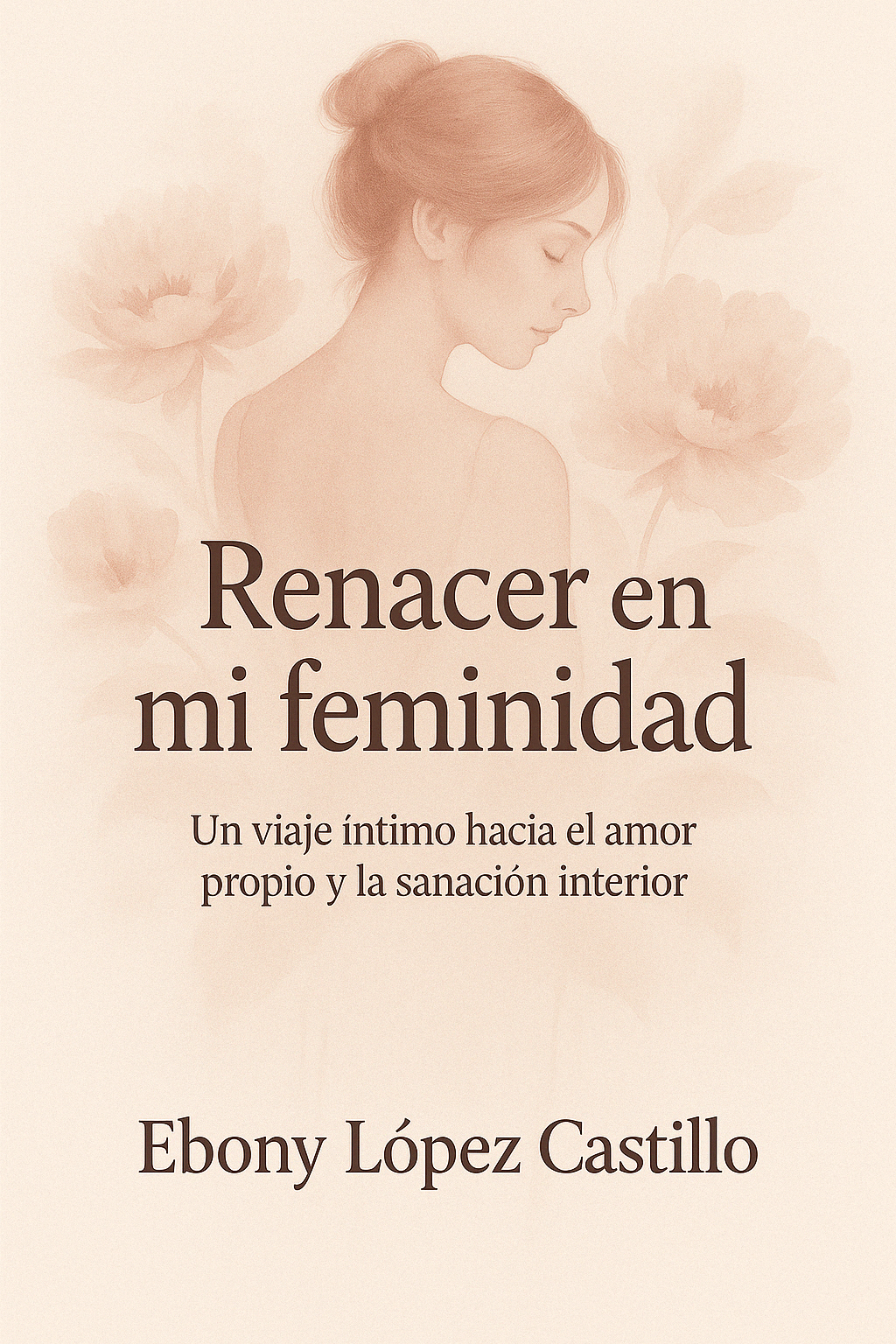 Renacer de mi Feminidad