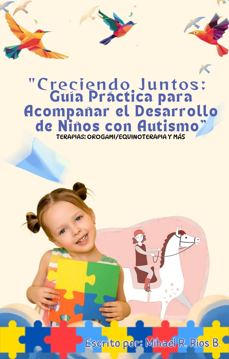 Creciendo Juntos: Guía Práctica para Acompañar el Desarrollo de Niños con Autismo