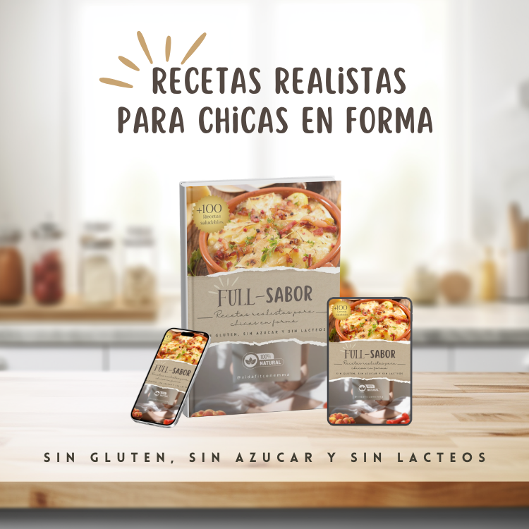 FULL SABOR: Recetas realistas para Chicas en Forma, Sin Gluten, Sin Azúcar y Sin Lácteos