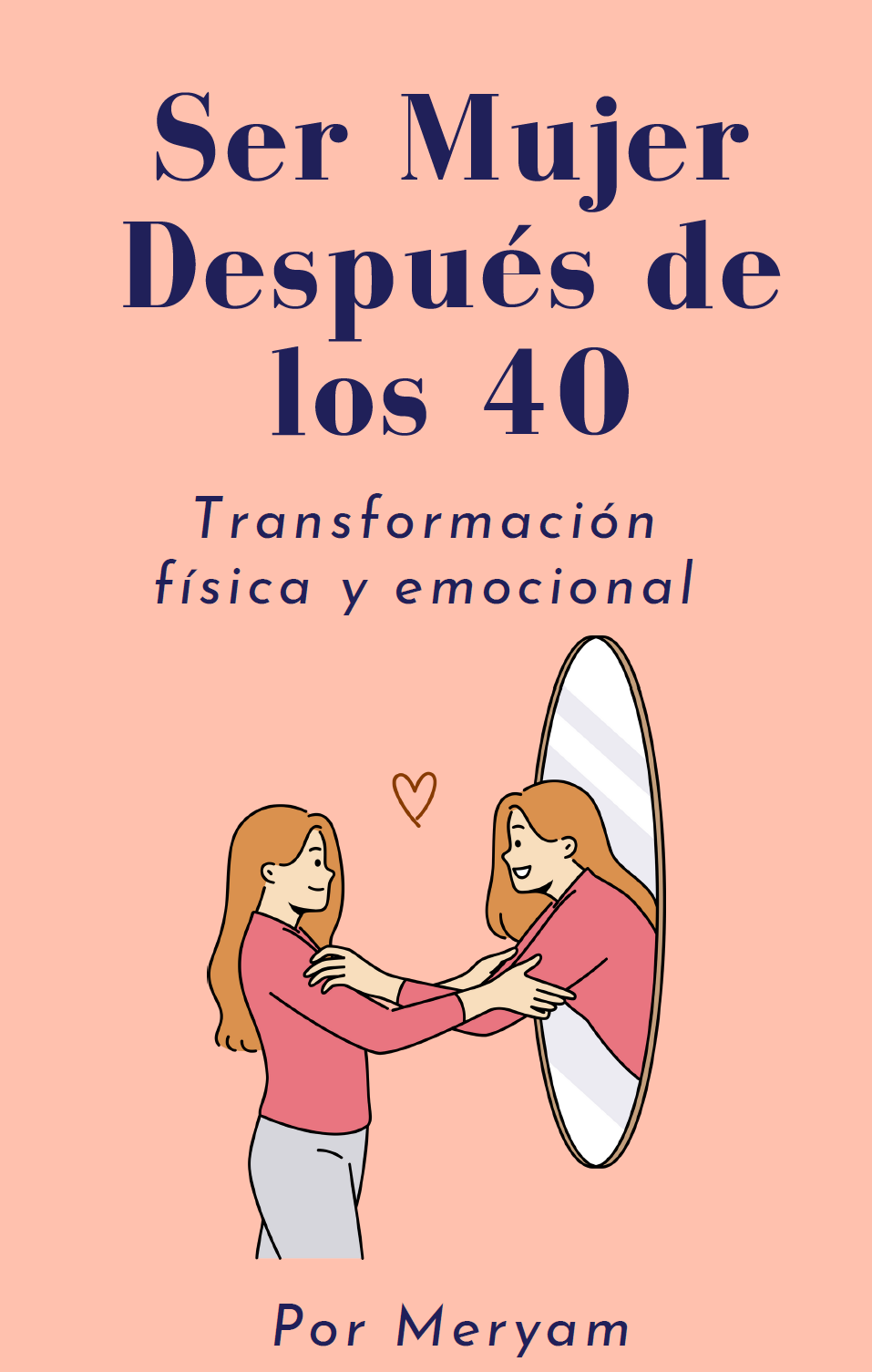 Ser Mujer Después de los 40!