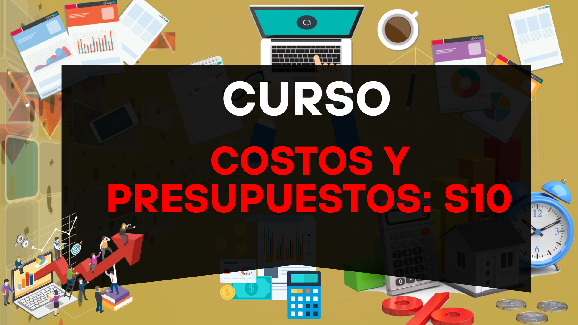Curso COSTOS Y PRESUPUESTOS: S10