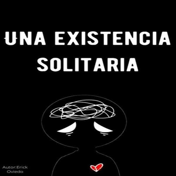 Una existencia solitaria