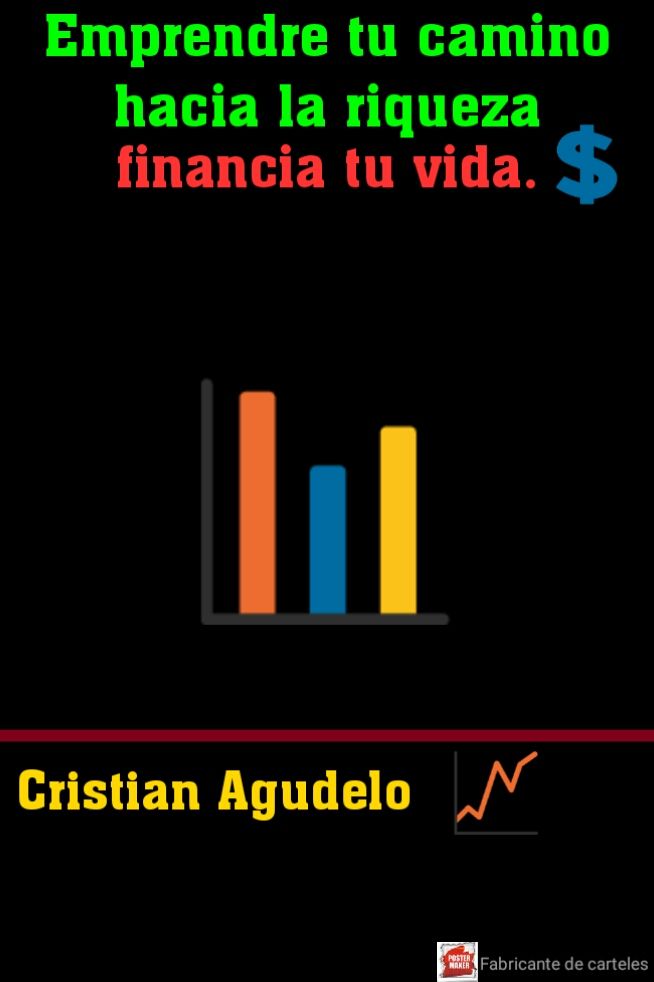 Emprende tu camino hacia la riqueza, financia tu vida