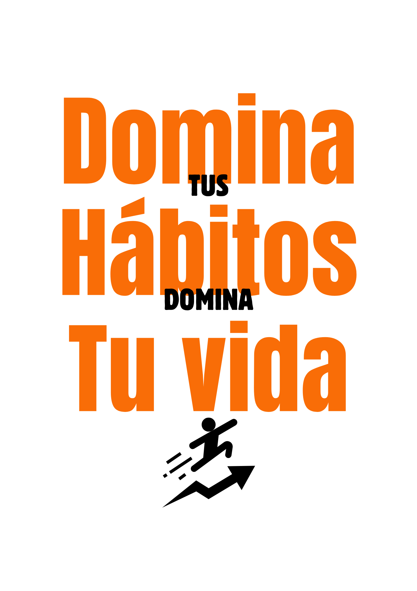 Domina tus hábitos, domina tu vida