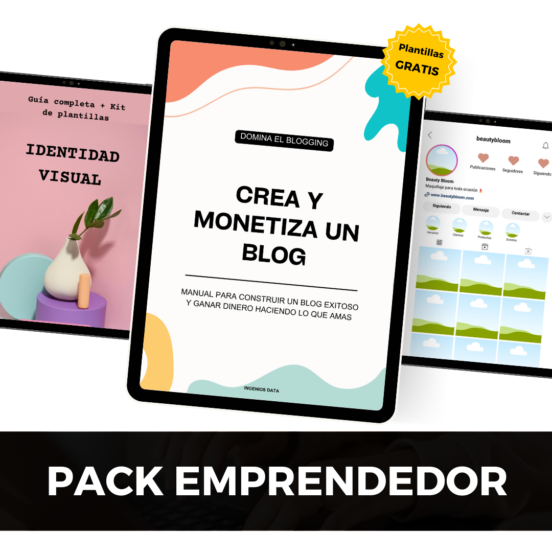 PACK EMPRENDEDOR: “Crea y Monetiza tu Blog” + Ebook “Identidad Visual” + Plantillas Gratis