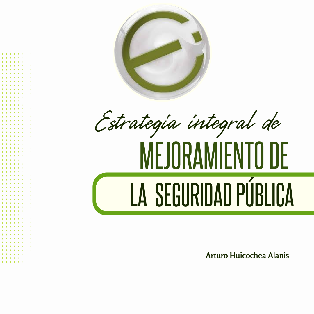 Estrategia Integral para el Mejoramiento de la Seguridad Pública