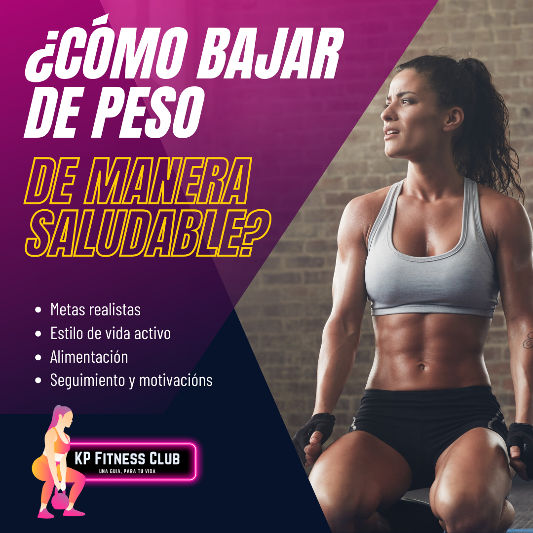 ¿Como bajar de peso de manera saludable?