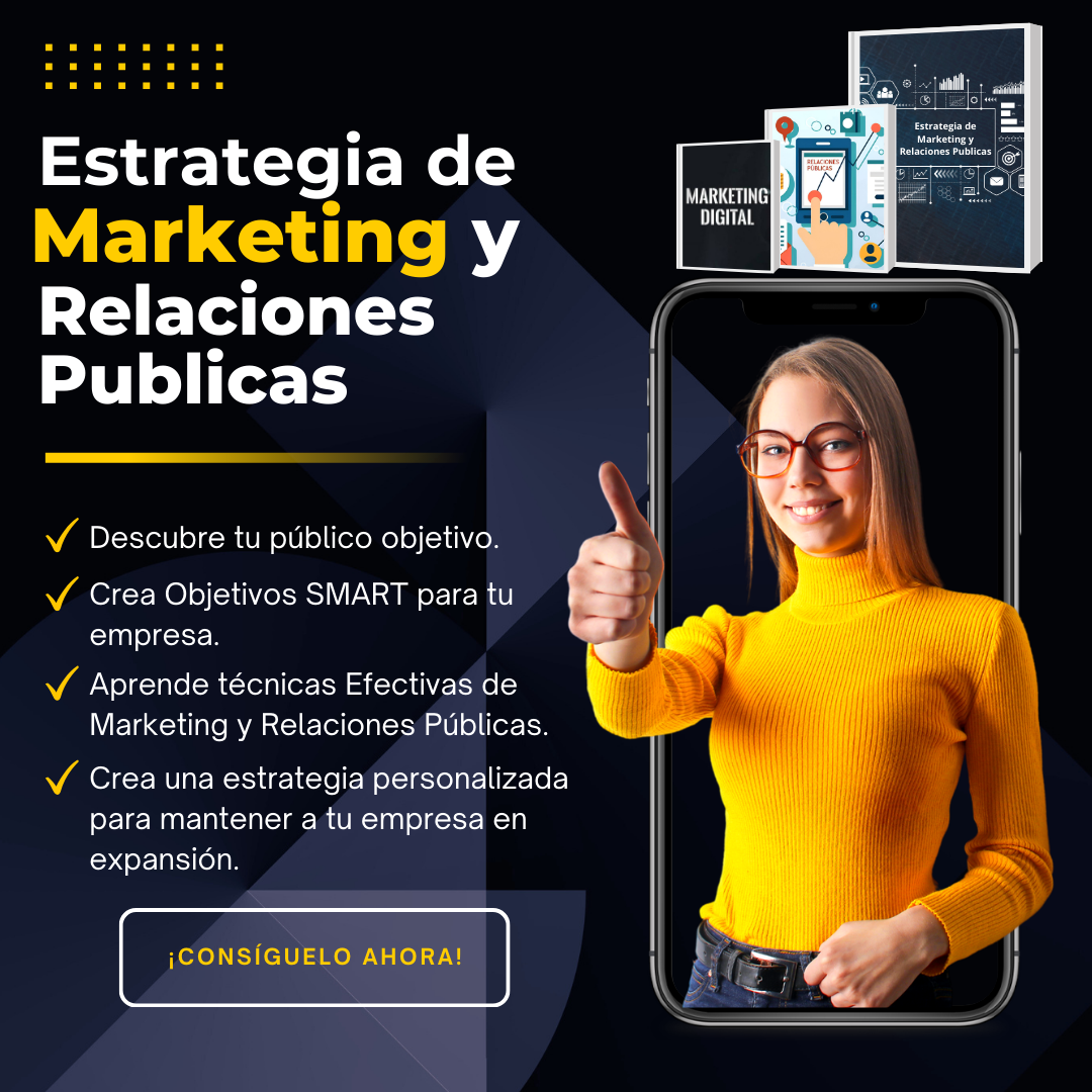 Estrategia de Marketing Digital y Relaciones Públicas.