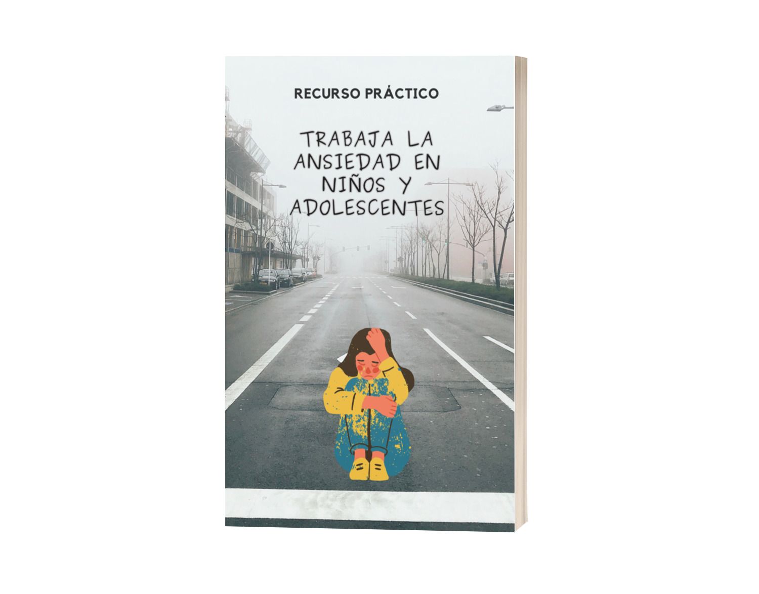 RECURSO PRACTICO PARA TRABAJAR LA ANSIEDAD EN NIÑOS Y ADOLESCENTES