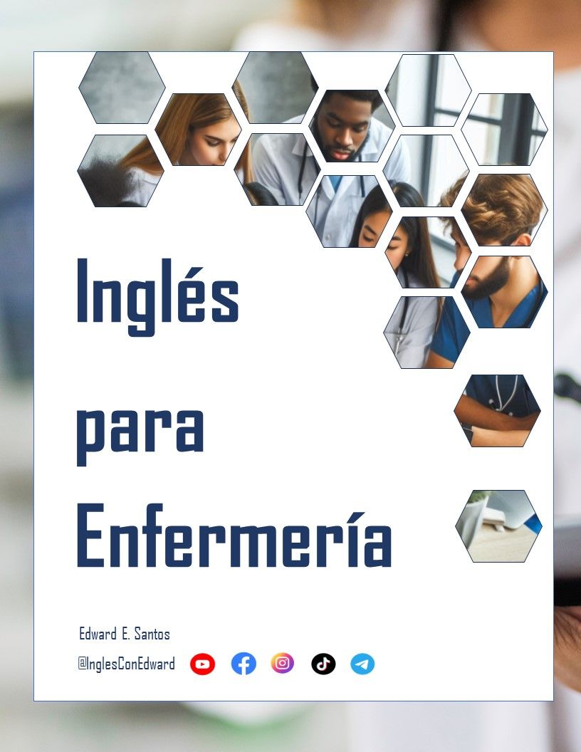 Ingles para Enfermería - Incluye videos con pronunciación