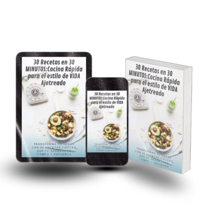 30 Recetas en 30 Minutos: Cocina Rápida Para el Estilo de Vida Ajetreado