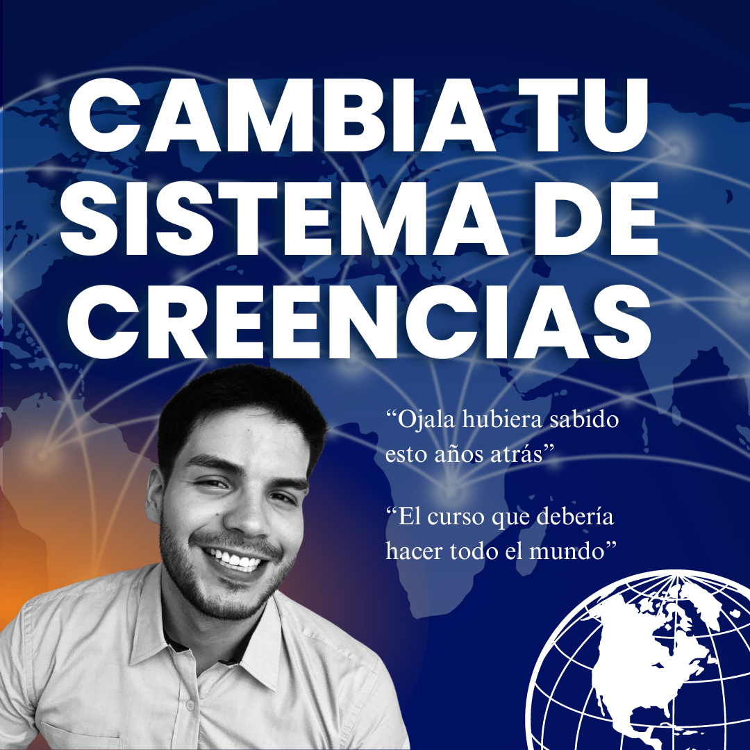 Cambia tu sistema de creencias