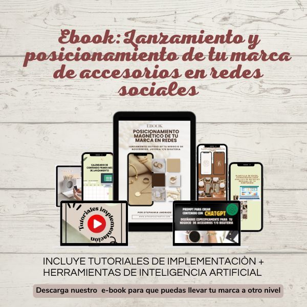EBOOK: Posicionamiento Magnético de tu marca de accesorios, bisutería y/o Joyería en Redes