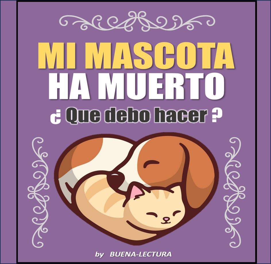 COMO SUPERAR LA MUERTE DE MI MASCOTA