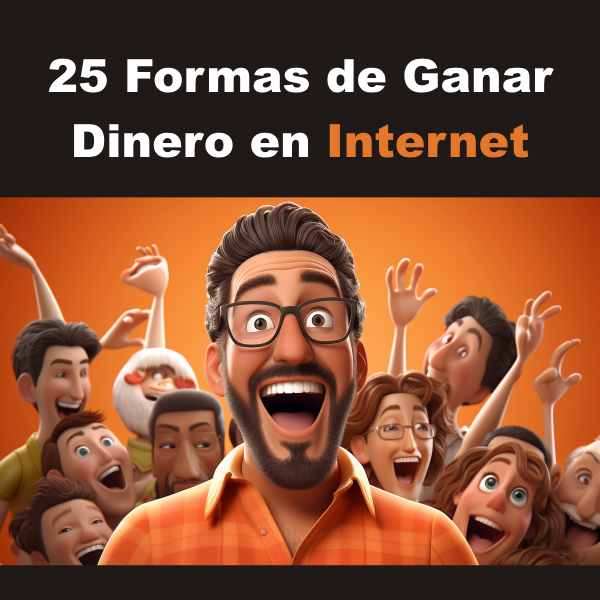 25 formas de ganar dinero en Internet