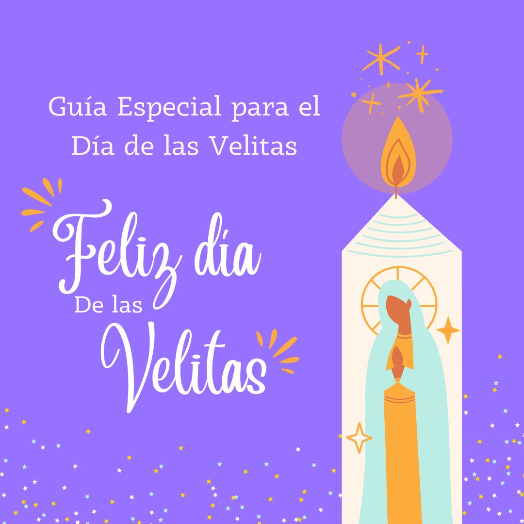 Velitas con Propósito: Guía Especial para el Día de las Velitas