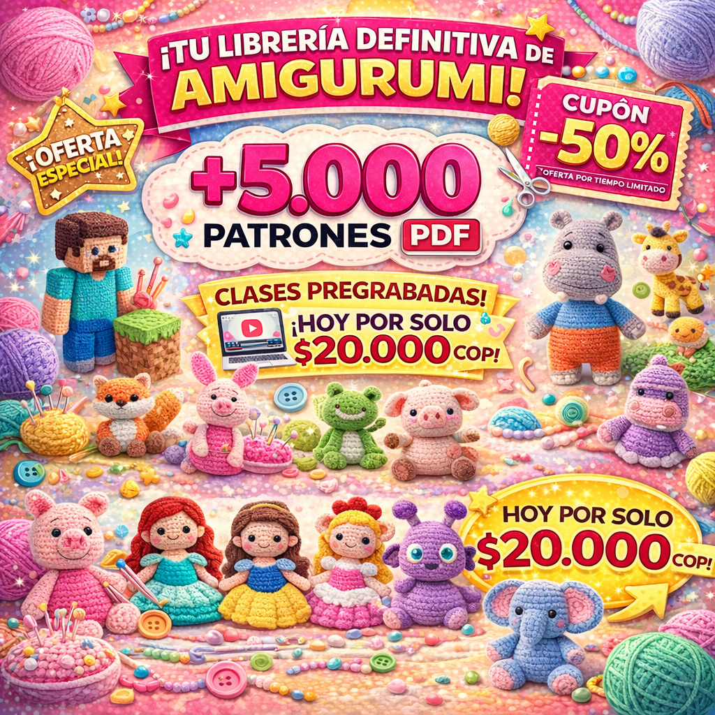 Amigurumi / Crochet - PACK CON +5000 PATRONES Y SUS GUIAS PERSONALIZADAS