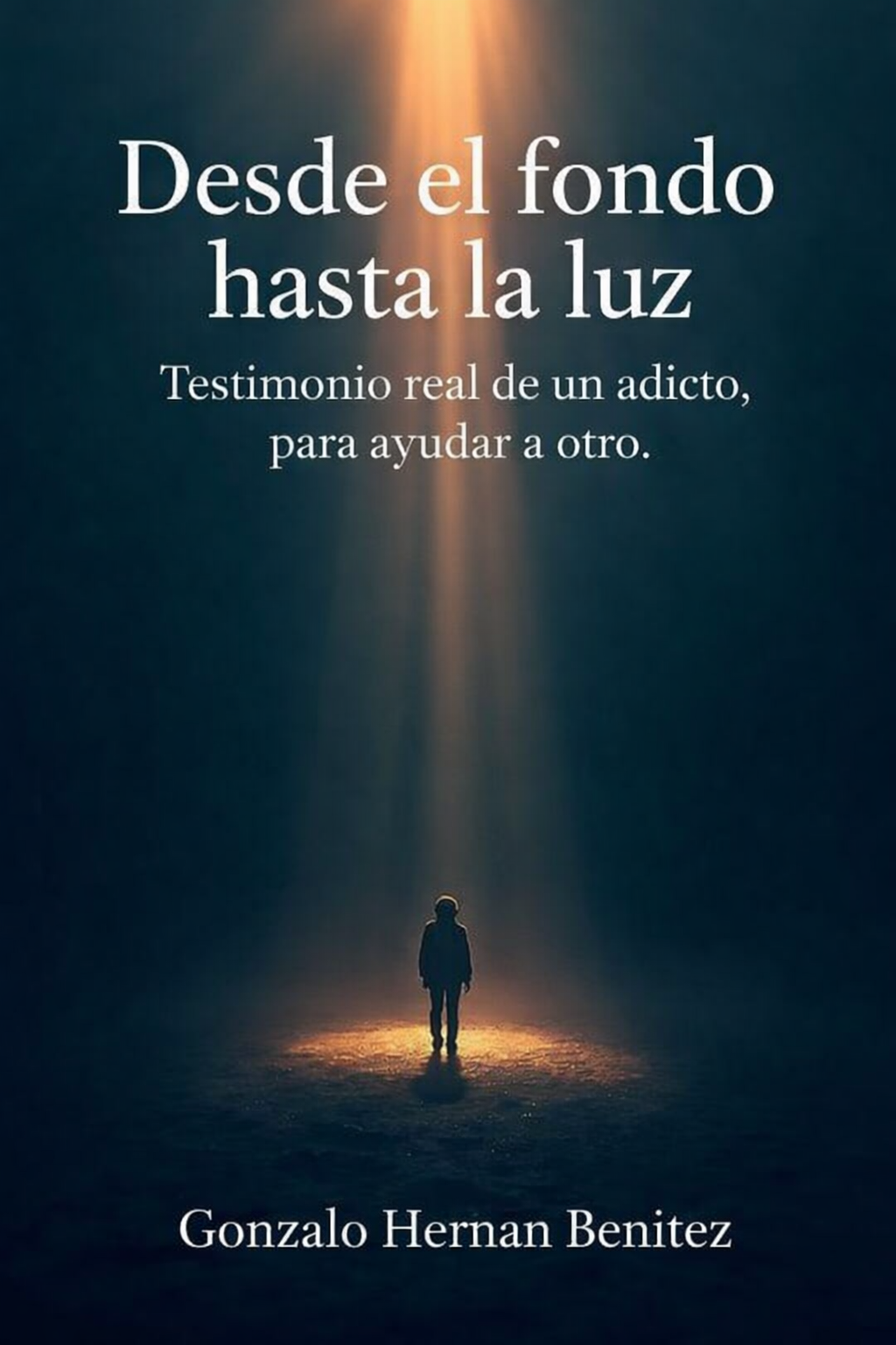 Desde el fondo hasta la luz - Adicto en recuperación