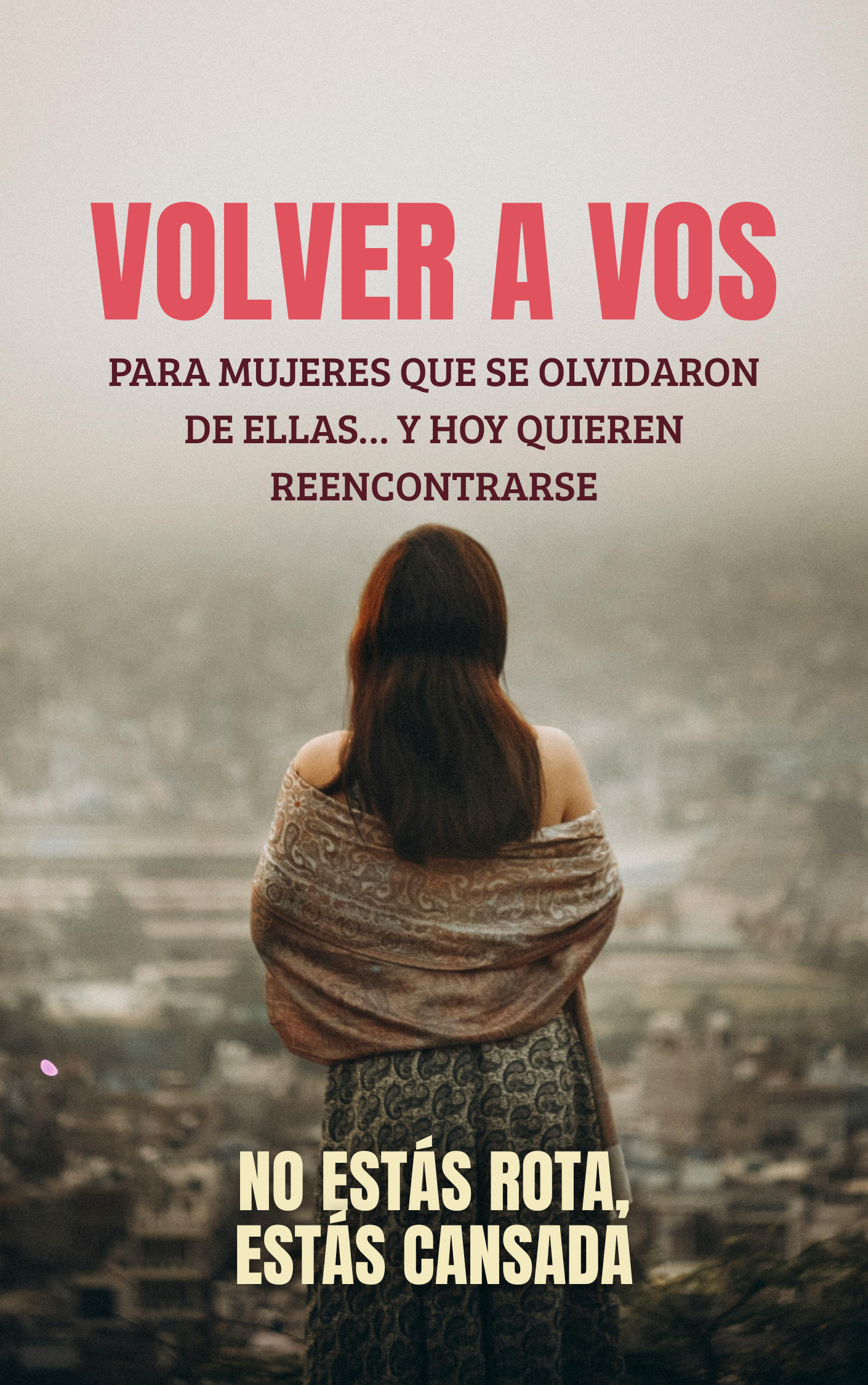 Volver a vos: bienestar emocional para mujeres +30