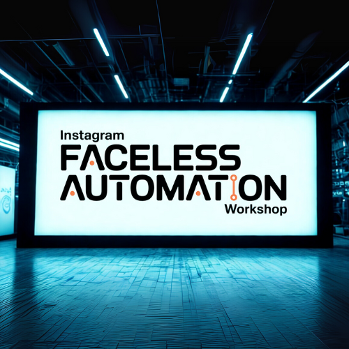 Instagram Faceless Automation Workshop