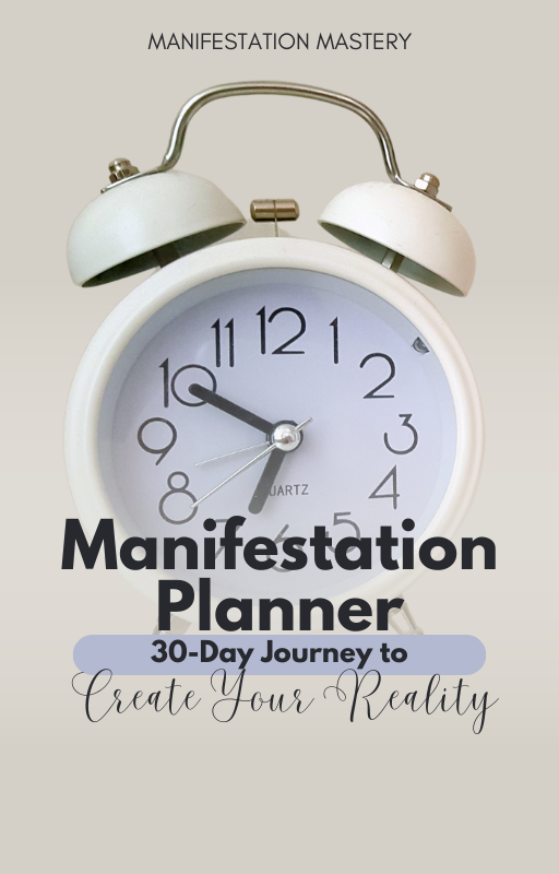 Manifestation Planner: 30-Day Journey to Create Your Reality