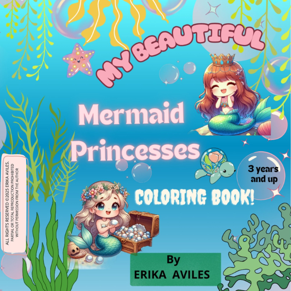 MY BEAUTIFUL PRINCESSES AND MERMAID COLORINGBOOK