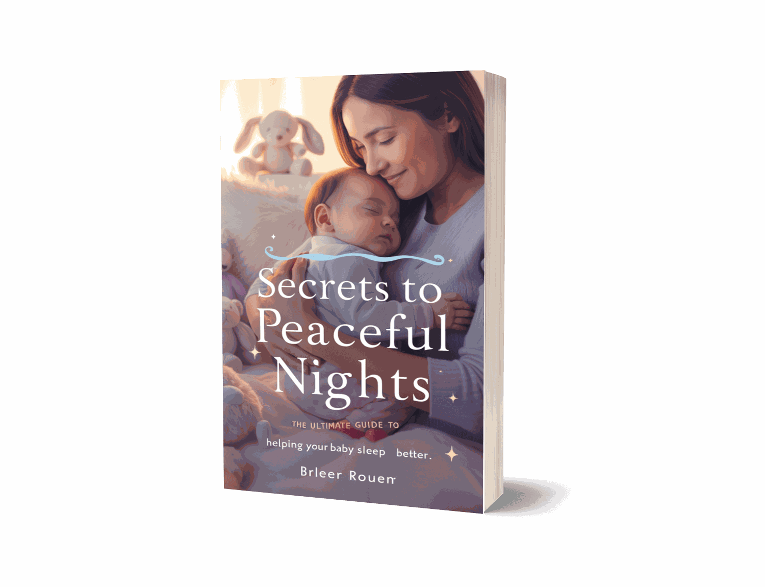 Secrets for Restful Nights: The Ultimate Guide to Helping Your Baby Sleep Better