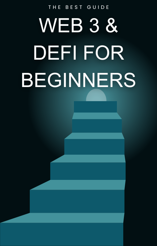 Web3 and DeFi for Beginners: The Practical Guide to Earning on the New Web