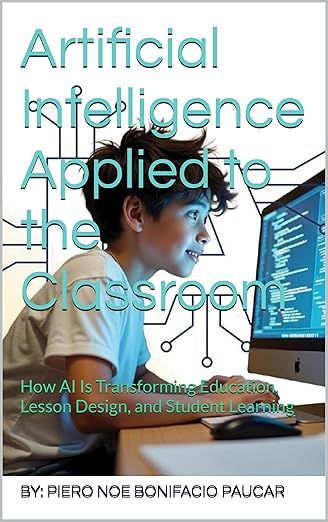 Artificial Intelligence Applied to the Classroom