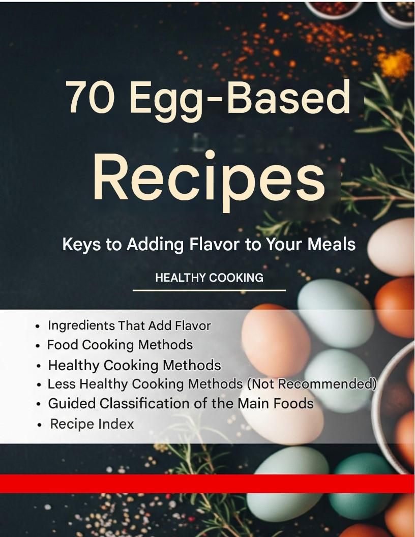 70 egg-based recipes