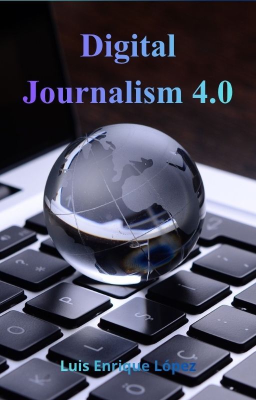 Digital Journalism 4.0 (Inglés)