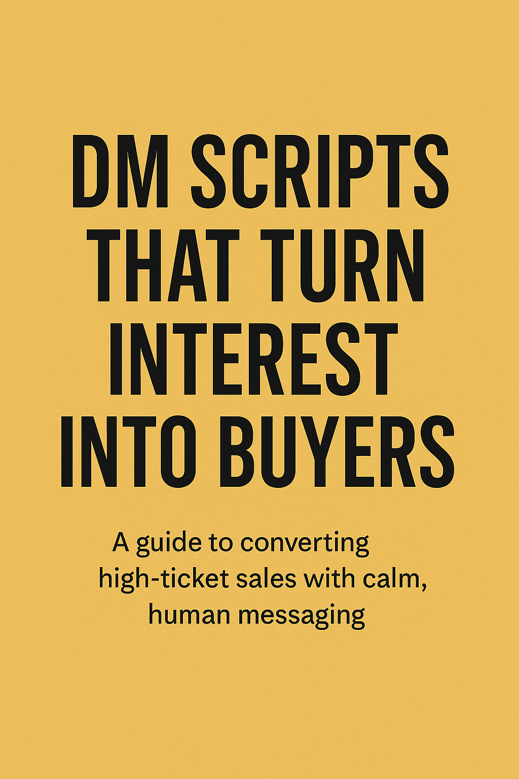 DM Scripts That Turn Interest Into Buyers