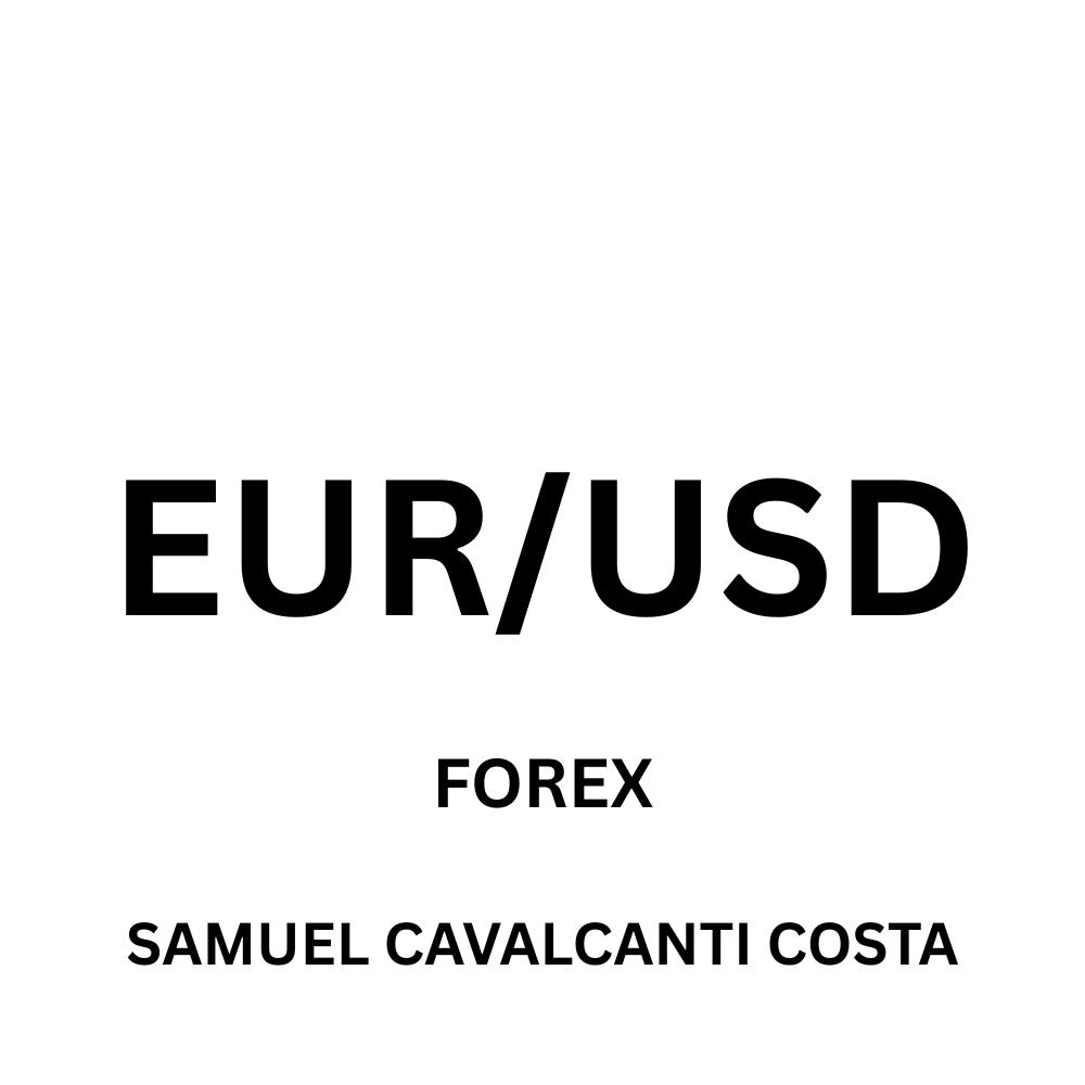 The EUR/USD Blueprint: 10 Professional Tips to Dominate the World's Premier Currency Pair - Samuel Cavalcanti Costa