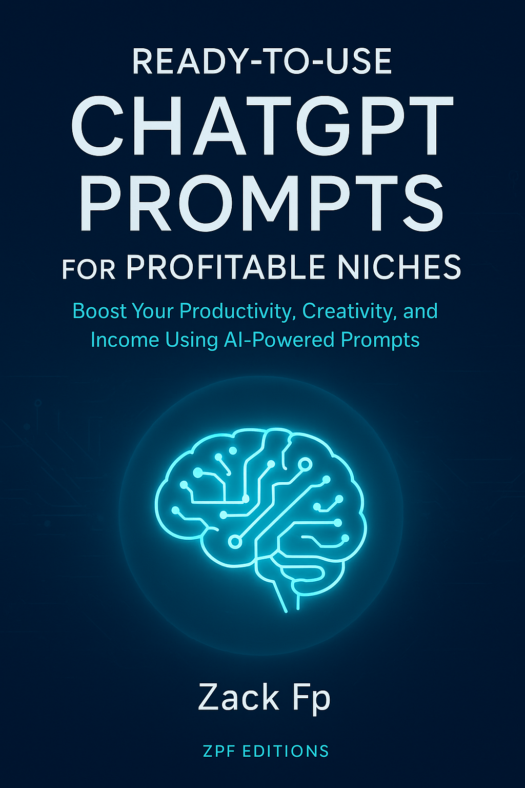 Ready-to-Use ChatGPT Prompts for Profitable Niches