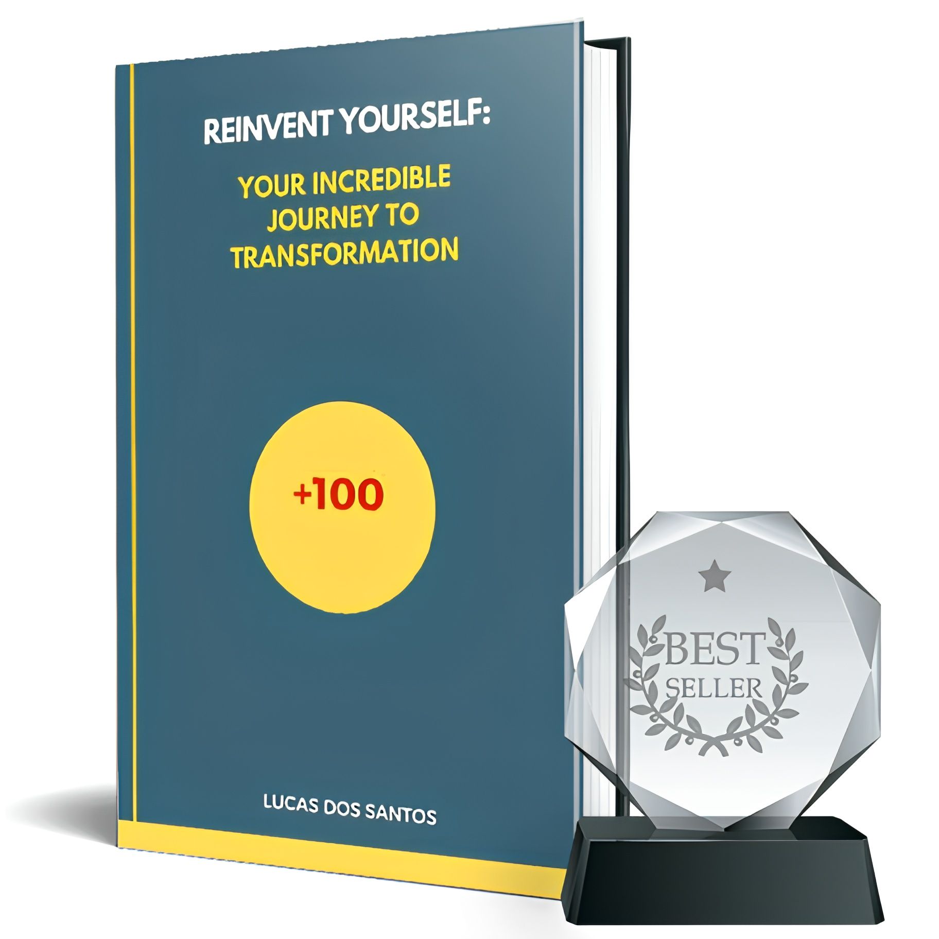 Reinvent Yourself: Your Incredible Journey to Transformation