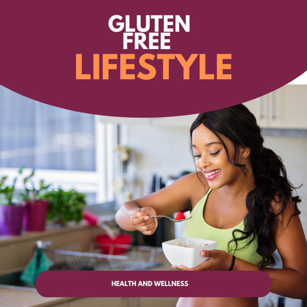 gluten free life style