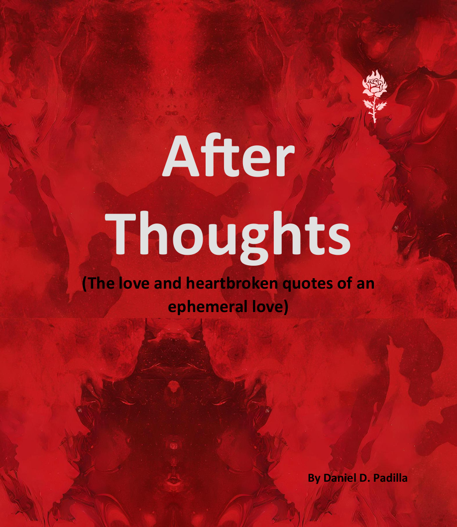 After Thoughts (The love and heartbroken quotes of an ephemeral love)
