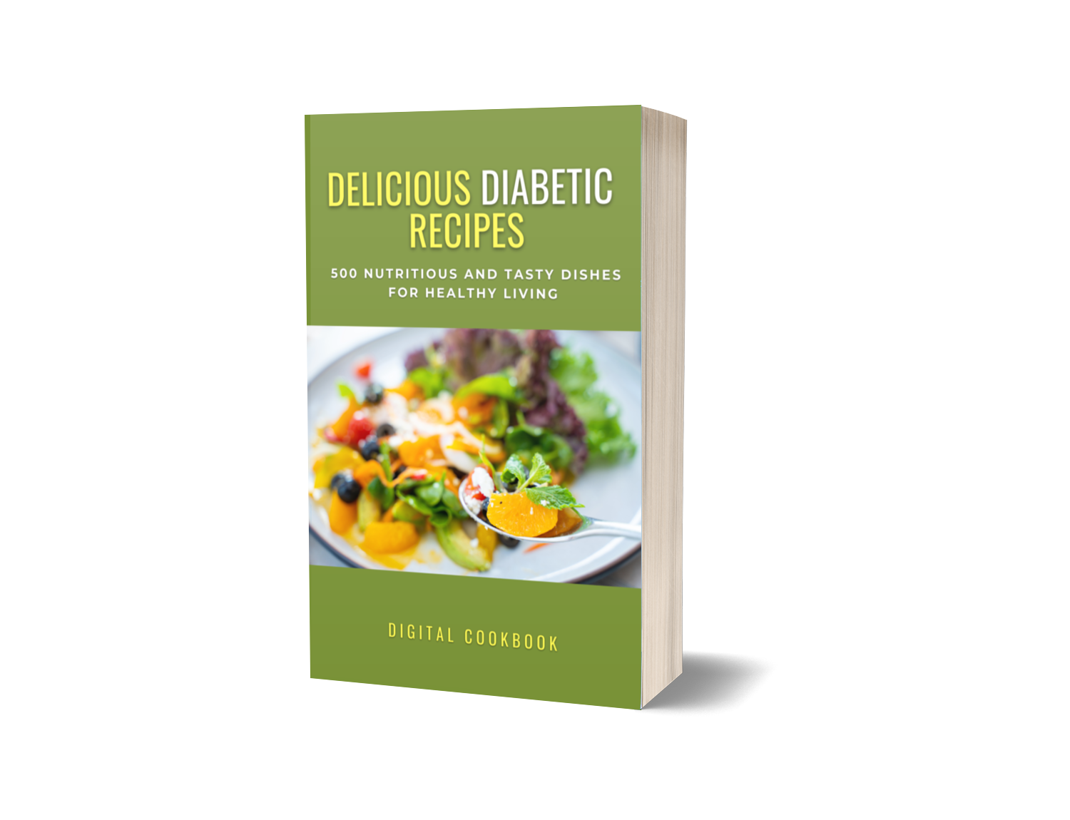 Delicious Diabetic Recipes: 500 Nutritious and Tasty Dishes for Healthy Living