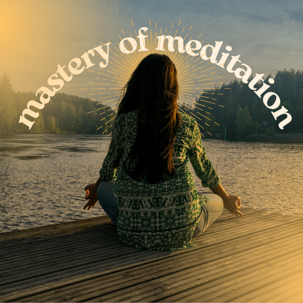 mastery of meditation