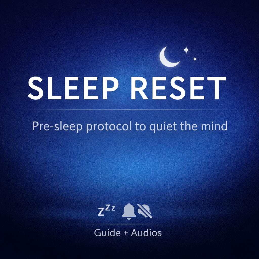 Sleep Reset – Pre-sleep protocol to shut down the mind