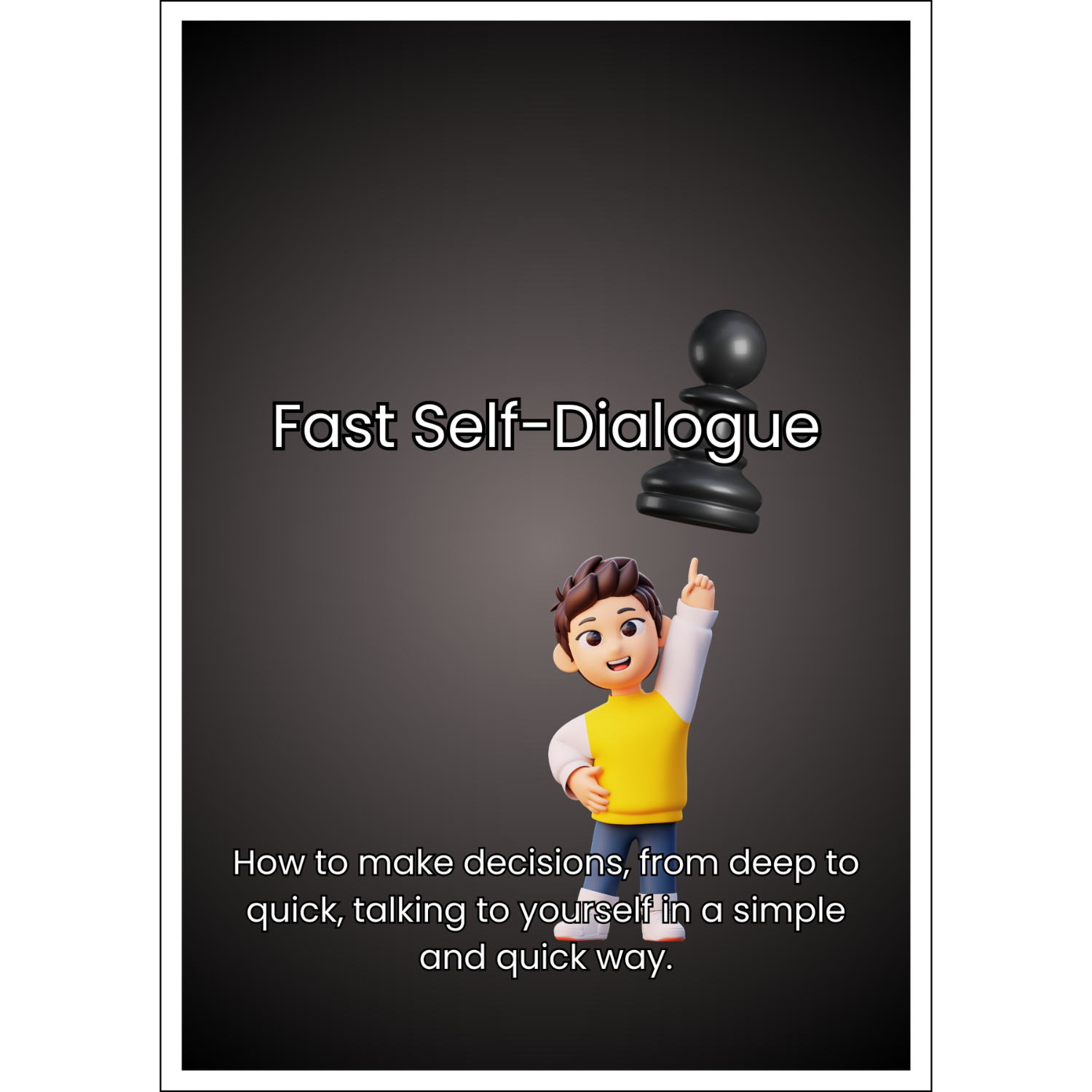 Fast Self-Dialogue