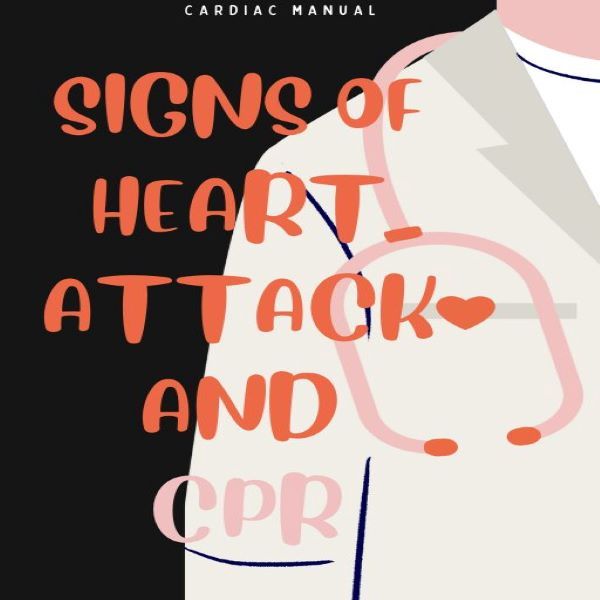 Signs of a Heart Attack and CPR