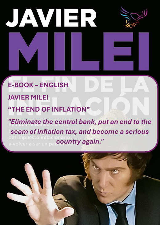 JAVIER MILEI - The End of Inflation - Ebook - English version