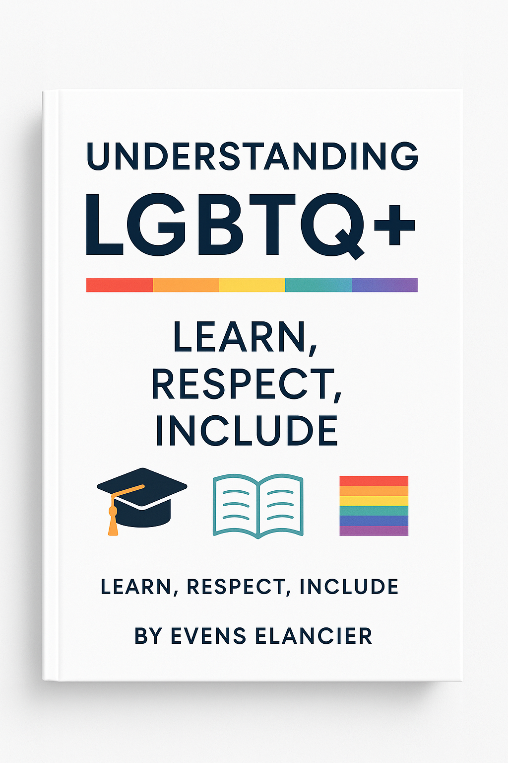 “Understanding LGBTQ+: A Complete Educational Guide”