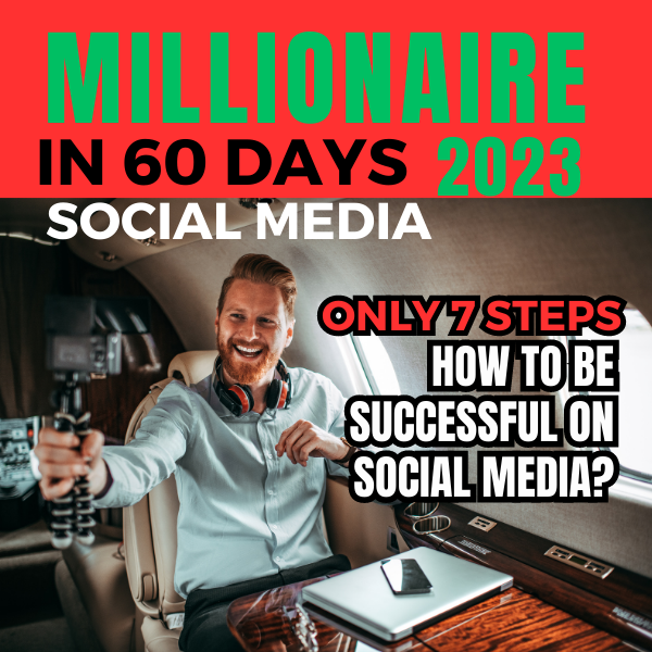 MILLIONAIRE IN 7 STEPS