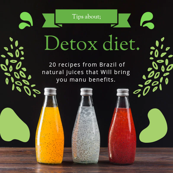 Brazil detox diet.